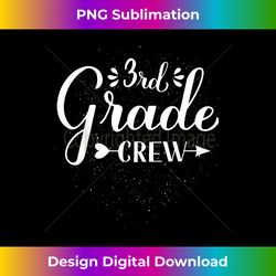 3rd Grade Crew Back To School Funny Third Grade Teacher Kid - Classic Sublimation PNG File - Rapidly Innovate Your Artistic Vision