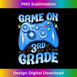 Game on 3rd grade back to school third grade video games boy - Minimalist Sublimation Digital File - Animate Your Creative Concepts