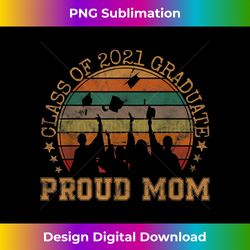 Proud Mom of a class of 2021 Graduate Senior 21 Graduation - Bohemian Sublimation Digital Download - Ideal for Imaginative Endeavors