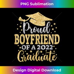 Boyfriend Senior 2022 Proud Mom Of A Class Of 2022 Graduate - Artisanal Sublimation PNG File - Immerse in Creativity with Every Design