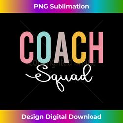 Coach Squad Colorful Women Appreciation Day Back To School - Urban Sublimation PNG Design - Craft with Boldness and Assurance