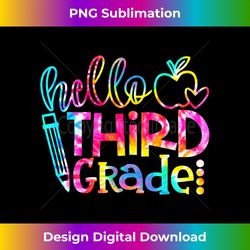 Tie Dye Hello 3rd Grade Teacher Student Back To School - Bohemian Sublimation Digital Download - Reimagine Your Sublimation Pieces