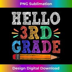 Hello 3rd Third Grade Teacher Funny Back To School Gift - Sophisticated PNG Sublimation File - Ideal for Imaginative Endeavors
