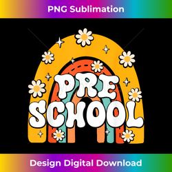 Preschool Rainbow First Day Back To School Teacher Kid - Sophisticated PNG Sublimation File - Animate Your Creative Concepts