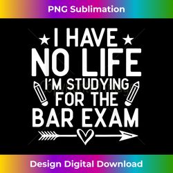 bar exam funny law school graduation gifts - sleek sublimation png download - tailor-made for sublimation craftsmanship