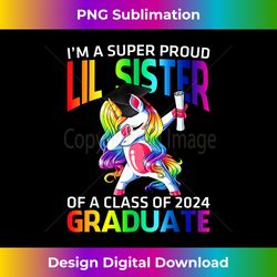 I'm A Super Proud Lil Sister Of A Class Of 2024 Graduate - Sophisticated PNG Sublimation File - Chic, Bold, and Uncompromising