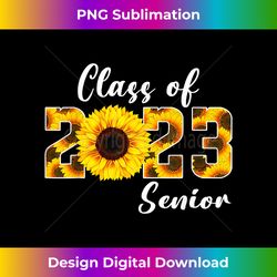 Sunflower Class of 2023 School Graduation Senior 23 Graduate - Urban Sublimation PNG Design - Craft with Boldness and Assurance