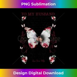 To My Husband Missing My Husband In Heaven Butterfly - Urban Sublimation PNG Design - Spark Your Artistic Genius