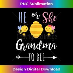 He or she grandma to bee Expecting grandmother - Deluxe PNG Sublimation Download - Crafted for Sublimation Excellence