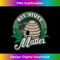 All Hives Matter Funny Beekeeper T - Innovative PNG Sublimation Design - Lively and Captivating Visuals