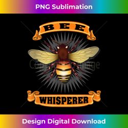 Beekeeper Bee Whisperer Honey Farm Men Women Gift Tee - Sleek Sublimation PNG Download - Challenge Creative Boundaries