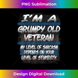 Veteran T- - Grumpy Old Veteran 1 - Luxe Sublimation PNG Download - Challenge Creative Boundaries