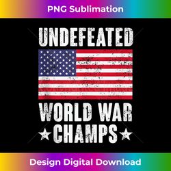 Undefeated World War Champs - American Flag Merica Tank Top 1 - Sublimation-Optimized PNG File - Tailor-Made for Sublimation Craftsmanship