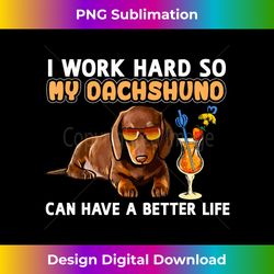funny dachshund dachshund lover gifts - sublimation-optimized png file - rapidly innovate your artistic vision