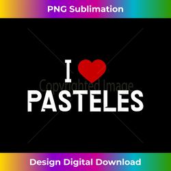 i love pasteles - puerto rican food - timeless png sublimation download - reimagine your sublimation pieces
