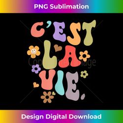 C'est La Vie Groovy French Sayings France Positive Vibes - Bohemian Sublimation Digital Download - Tailor-Made for Sublimation Craftsmanship