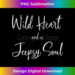 Retro Vintage Off Road 4x4 Wild Heart Jeepsy Soul - Contemporary PNG Sublimation Design - Tailor-Made for Sublimation Craftsmanship