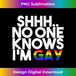 Shhh.. No One Knows I'm Gay - Gay Men's T shirt - Classic Sublimation PNG File - Elevate Your Style with Intricate Details