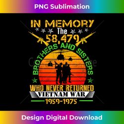 Vietnam Veteran In Memory The War Vietnam Gift - Sophisticated PNG Sublimation File - Chic, Bold, and Uncompromising