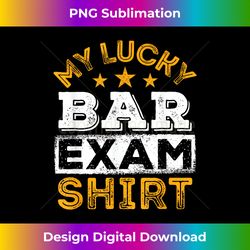 my lucky bar exam - law school graduation gift - futuristic png sublimation file - craft with boldness and assurance