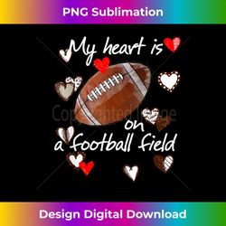 My Heart Is On That Field Football T- Cute Mom Dad Gift - Minimalist Sublimation Digital File - Striking & Memorable Impressions
