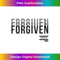 forgiven christian graphic  baptism tshirt - luxe sublimation png download - chic, bold, and uncompromising