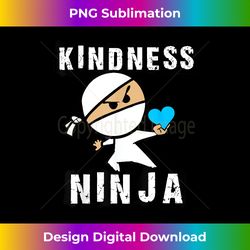 Kindness Ninja Choose Kind Anti Bullying Movement Tee - Minimalist Sublimation Digital File - Infuse Everyday with a Celebratory Spirit