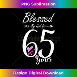 65th Birthday Tee Gift and Blessed for 65 Years Birthday - Sophisticated PNG Sublimation File - Access the Spectrum of Sublimation Artistry
