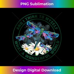 and i think to my self what a wonderful world - futuristic png sublimation file - reimagine your sublimation pieces