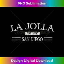 La Jolla San Diego California - Luxe Sublimation PNG Download - Tailor-Made for Sublimation Craftsmanship