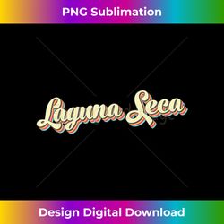 Laguna Seca T Retro Art Baseball Font Vintage - Artisanal Sublimation PNG File - Pioneer New Aesthetic Frontiers