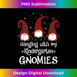 Hanging With My Kindergarten Gnomies - Teacher Christmas - Sleek Sublimation PNG Download - Rapidly Innovate Your Artistic Vision