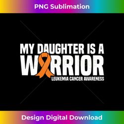 Daughter Warrior Orange Ribbon Leukemia Cancer Awareness - Chic Sublimation Digital Download - Striking & Memorable Impressions