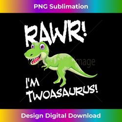 Kids I'm Two, Twoasaurus 2nd Birthday Dinosaur - Sophisticated PNG Sublimation File - Challenge Creative Boundaries