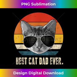 Vintage Best Cat Dad Ever Retro Cat Daddy Father's Day - Contemporary PNG Sublimation Design - Elevate Your Style with Intricate Details
