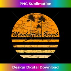 manhattan beach, ca vintage t- 70s throwback surf tee - sophisticated png sublimation file - chic, bold, and uncompromising