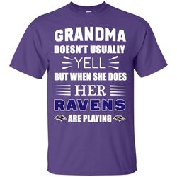 Grandma Doesn't Usually Yell Baltimore Ravens T Shirts