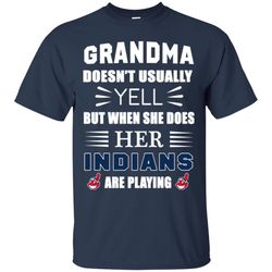 Grandma Doesn't Usually Yell Cleveland Indians T Shirts