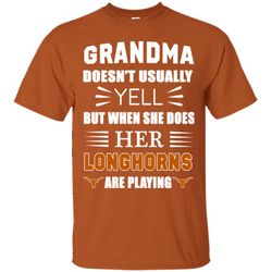 Grandma Doesn't Usually Yell Texas Longhorns T Shirts 1