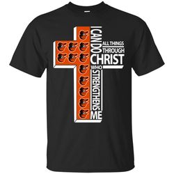i can do all things through christ baltimore orioles t shirts