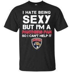 I Hate Being Sexy But I'm Fan So I Can't Help It Florida Panthers Red T Shirts