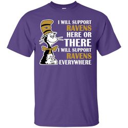 I Will Support Everywhere Baltimore Ravens T Shirts
