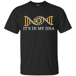 It's In My DNA Boston Bruins T Shirts 1