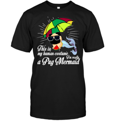 I'm Really A Pug Mermaid T Shirts