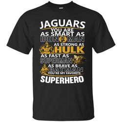 Jacksonville Jaguars You're My Favorite Super Hero T Shirts.jpg