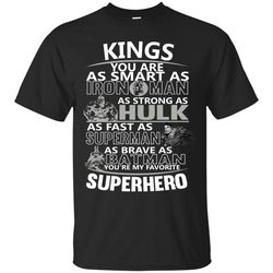 Los Angeles Kings You're My Favorite Super Hero T Shirts.jpg