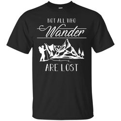 Not All Who Wander Hiking T Shirts.jpg