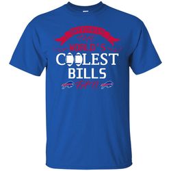 Officially The World's Coolest Buffalo Bills Fan T Shirts.jpg