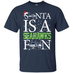 Santa Is A Seattle Seahawks Fan T Shirts.jpg