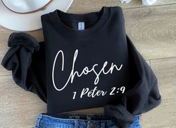 Chosen 1 Peter 29 Sweatshirt-Shirt-Hoodie, Chosen Hoodie, Christian Hoodies For Women, Christian Apparel, Christian Clot